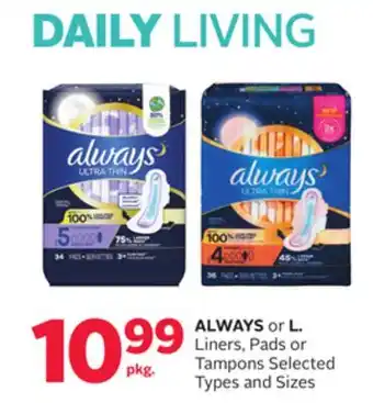 Rexall ALWAYS or L. Liners, Pads or Tampons offer