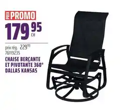 Gagnon - La Grande Quincaillerie CHAISE BERÇANTE ET PIVOTANTE 360° DALLAS KANSAS offer