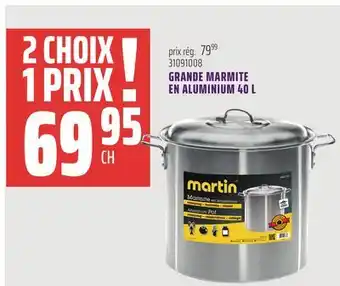 Gagnon - La Grande Quincaillerie GRANDE MARMITE EN ALUMINIUM 40 L MARTIN offer