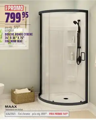 Gagnon - La Grande Quincaillerie DOUCHE RONDE CYRENE 34 X 34 X 76 FINI NOIR MAT MAAX offer