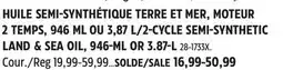 Canadian Tire 2-CYCLE SEMI-SYNTHETIC LAND & SEA OIL, 946-ML OR 3.87-L offer