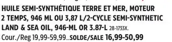 Canadian Tire 2-CYCLE SEMI-SYNTHETIC LAND & SEA OIL, 946-ML OR 3.87-L offer
