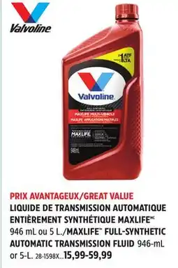 Canadian Tire MAXLIFE FULL-SYNTHETIC AUTOMATIC TRANSMISSION FLUID offer