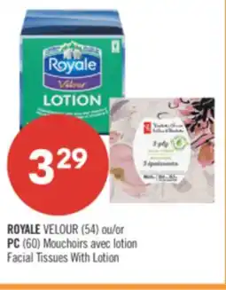 Pharmaprix ROYALE VELOUR (54) or PC (60) Facial Tissues With Lotion offer