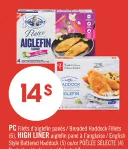 Pharmaprix PC Breaded Haddock Fillets (6), HIGH LINER English Style Battered Haddock (5) or (4) offer