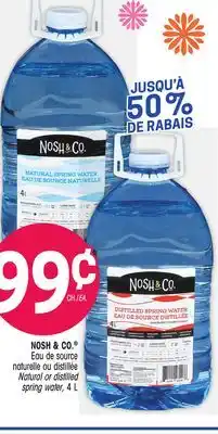 Uniprix NOSH & CO. Eau de source naturelle cu distillée/Natural or distilled spring water offer