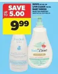 Real Canadian Superstore Dove or Live Clean Baby Needs offer