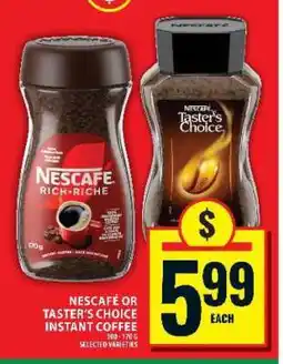 Food Basics NESCAFÉ OR TASTER’S CHOICE INSTANT COFFEE offer