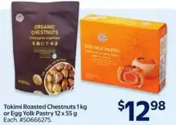Walmart Tokimi roasted chestnuts 1kg or egg yolk pastry offer