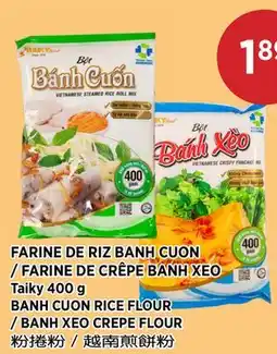 Kim Phat Taiky BANH CUON RICE FLOUR / BANH XEO CREPE FLOUR offer