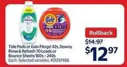 Walmart Tide Pods or Gain Flings, Downy Rinse & Refresh, Bounce Sheets offer