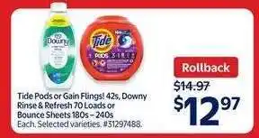 Walmart Tide Pods or Gain Flings, Downy Rinse & Refresh, Bounce Sheets offer