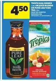 Real Canadian Superstore TROPICANA DRINKS OR PURE LEAF ICED TEA offer