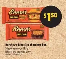 Real Canadian Superstore HERSHEY'S KING SIZE CHOCOLATE BAR offer