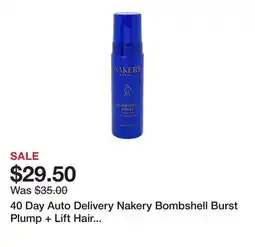 TSC Stores 40 Day Auto Delivery Nakery Bombshell Burst Plump + Lift Hair Styling Foam offer