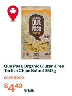 Voilà Que Pasa Organic Gluten-Free Tortilla Chips Salted 350 g offer