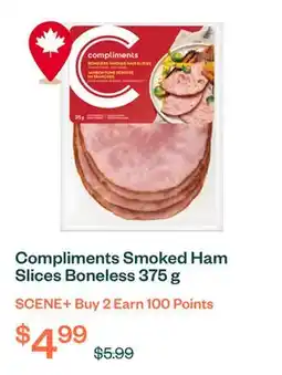 Voilà Compliments Smoked Ham Slices Boneless 375 g offer