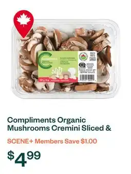 Voilà Compliments Organic Mushrooms Cremini Sliced & Washed 227 g offer