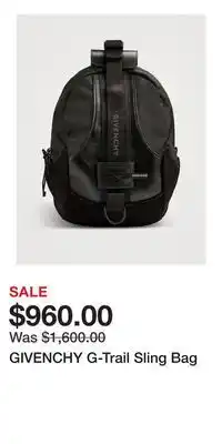 Holt Renfrew GIVENCHY G-Trail Sling Bag offer