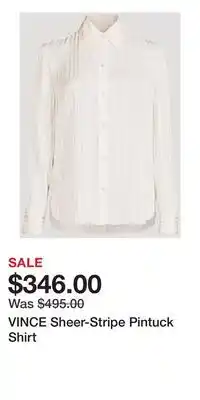 Holt Renfrew VINCE Sheer-Stripe Pintuck Shirt offer