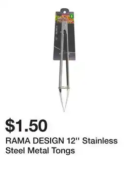 Dollarama RAMA DESIGN 12'' Stainless Steel Metal Tongs offer