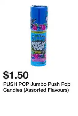 Dollarama PUSH POP Jumbo Push Pop Candies (Assorted Flavours) offer
