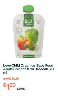 Voilà Love Child Organics Baby Food Apple Spinach Kiwi Broccoli 128 ml offer
