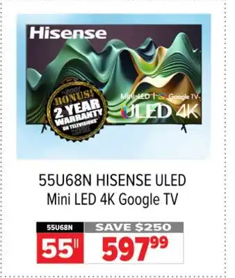 2001 Audio Video 55U68N HISENSE 55 ULED Mini LED 4K Google TV offer