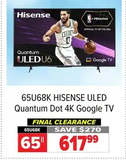 2001 Audio Video 65U68K HISENSE 65 ULED Quantum Dot 4K Google TV offer