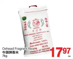 T&T Supermarket OXHEAD FRAGRANT RICE, 7KG offer