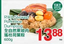 T&T Supermarket RWA STEWED PORK RICE DUMPLING, 600G offer