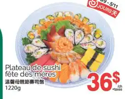 T&T Supermarket PLATEAU DE SUSHI FETE DES MERES, 1220G offer