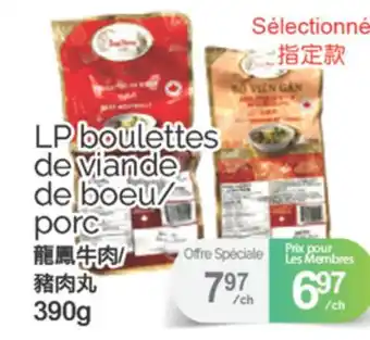 T&T Supermarket LP BOULETTES DE VIANDE DE BOEU/PORC, 390 G offer