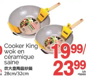 T&T Supermarket COOKER KING WOK EN CERAMIQUE SAINE offer