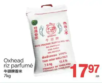 T&T Supermarket OXHEAD RIZ PARFUMÉ, 7KG offer