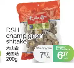 T&T Supermarket DSH CHAMPIGNON SHITAKE, 200 G offer