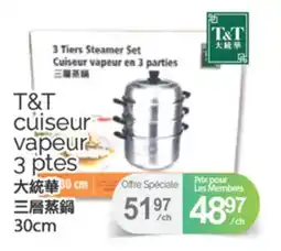 T&T Supermarket T&T CUISEUR VAPEUR 3 PTS, 30cm offer