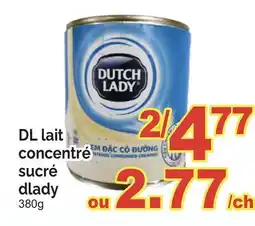 T&T Supermarket DL LAIT CONCENTRÉ SUCRÉ DLADY, 380G offer