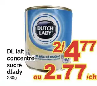 T&T Supermarket DL LAIT CONCENTRÉ SUCRÉ DLADY, 380G offer