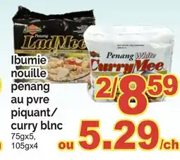 T&T Supermarket IBUMIE NOUILLE PENANG AU PVRE PIQUANT/CURRY BLNC, 75GX5, 105X4 offer
