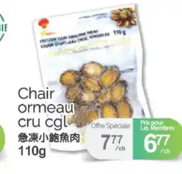 T&T Supermarket CHAIR ORMEAU CRU CGL, 110G offer