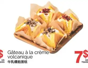 T&T Supermarket GÂTEAU À LA CRÈME VOLCANIQUE offer