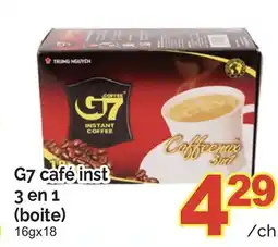 T&T Supermarket G7 CAFE INST 3 EN 1 (BOITE), 16GX18 offer