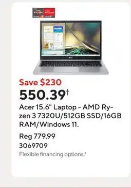 Staples Acer 15.6 Laptop - AMD Ryzen 3 7320U/512GB SSD/16GB RAM/Windows 11 offer