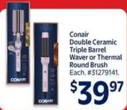 Walmart Conair double ceramic triple barrel waver or thermal round brush offer