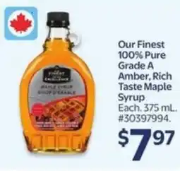 Walmart Our finest 100% pure grade a amber, rich taste maple syrup offer