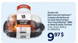 Walmart Your Fresh Market BBQ or Herb & Garlic Chicken offer