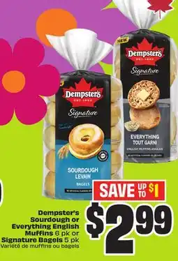 Chalo FreshCo Dempster's Sourdough or Everything English Muffins 6 pk or Signature Bagels 5 pk offer