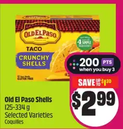 Chalo FreshCo Old El Paso Shells 125-334 g Selected Varieties offer