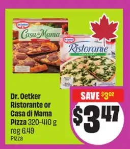 Chalo FreshCo Dr. Oetker Ristorante or Casa di Mama Pizza 320-410 g offer